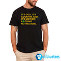 It’s God It’s Country And It’s Mother Fucking Notre Dame Shirt