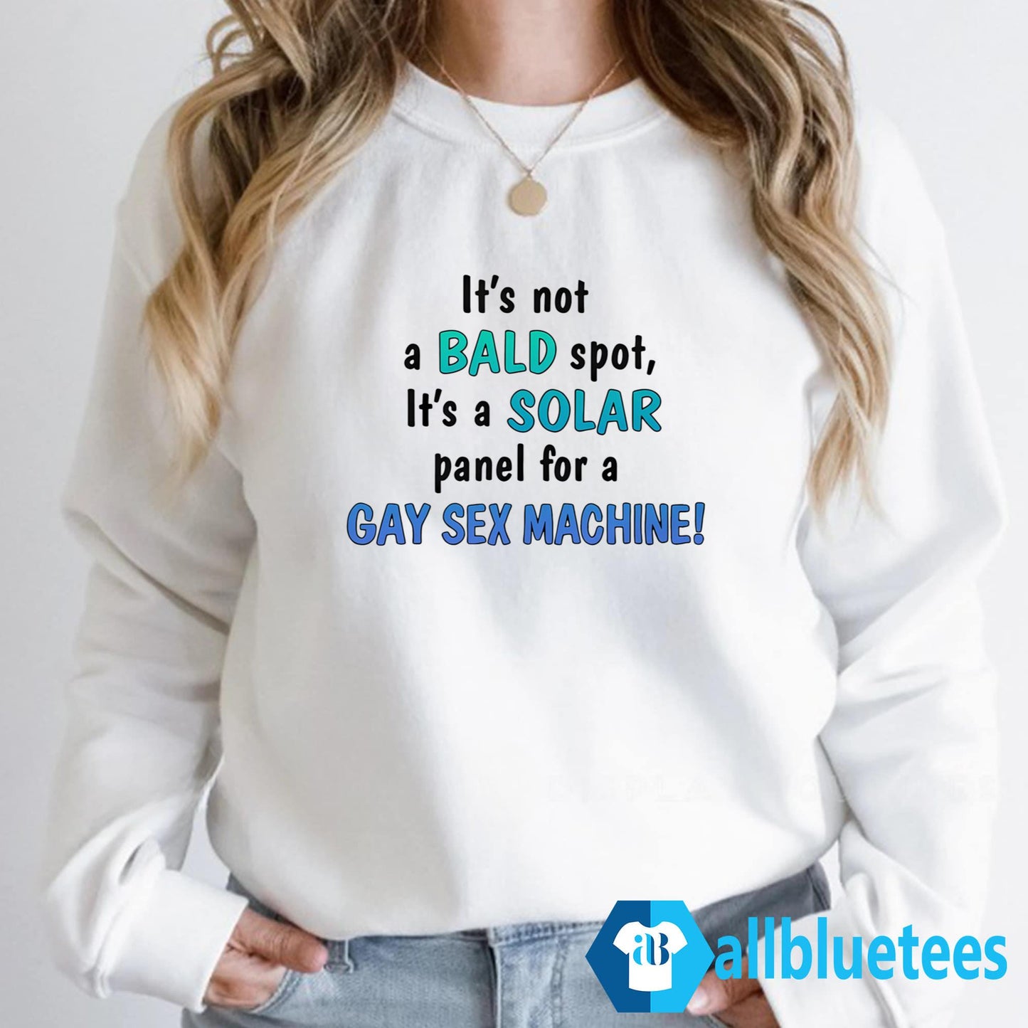 It’s Not A Bald Spot It’s A Solar Panel For A Gay Sex Machine Shirt
