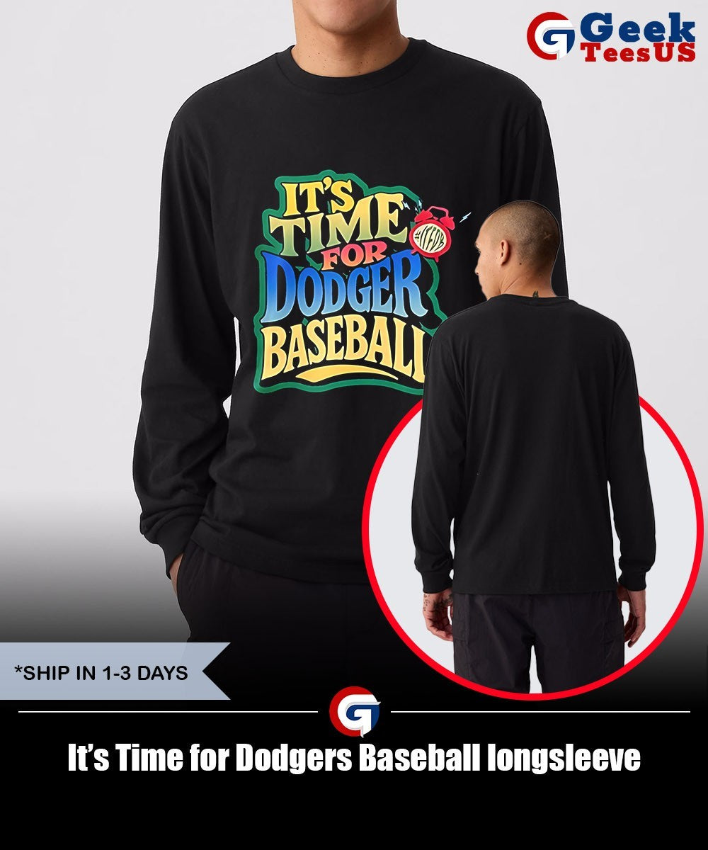 It’s Time for Dodgers Baseball shirt