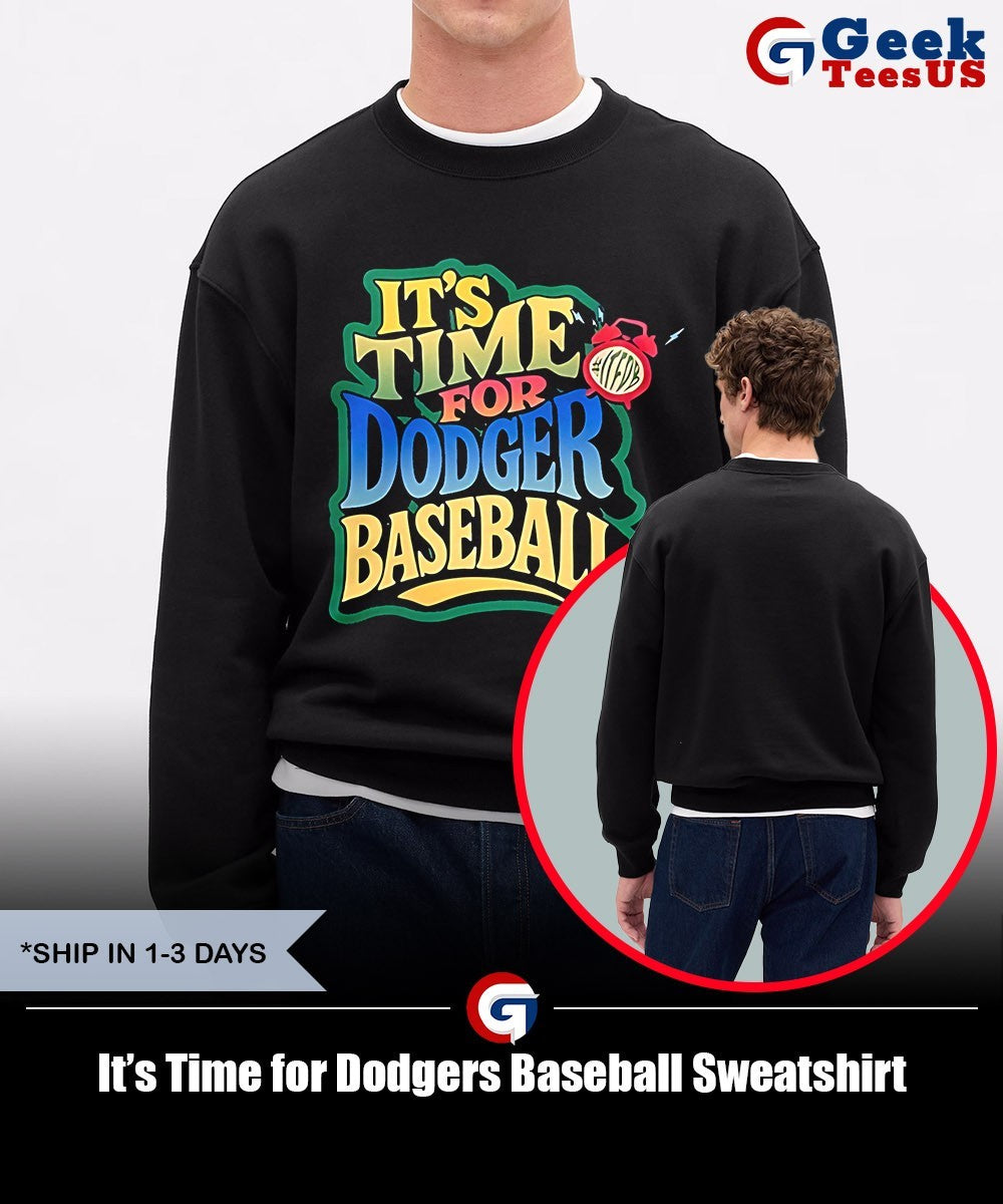It’s Time for Dodgers Baseball shirt