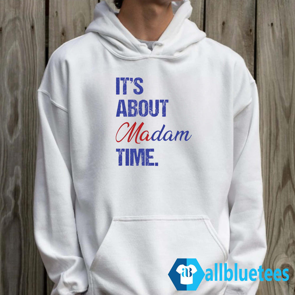 It’s About Madam Time Shirt