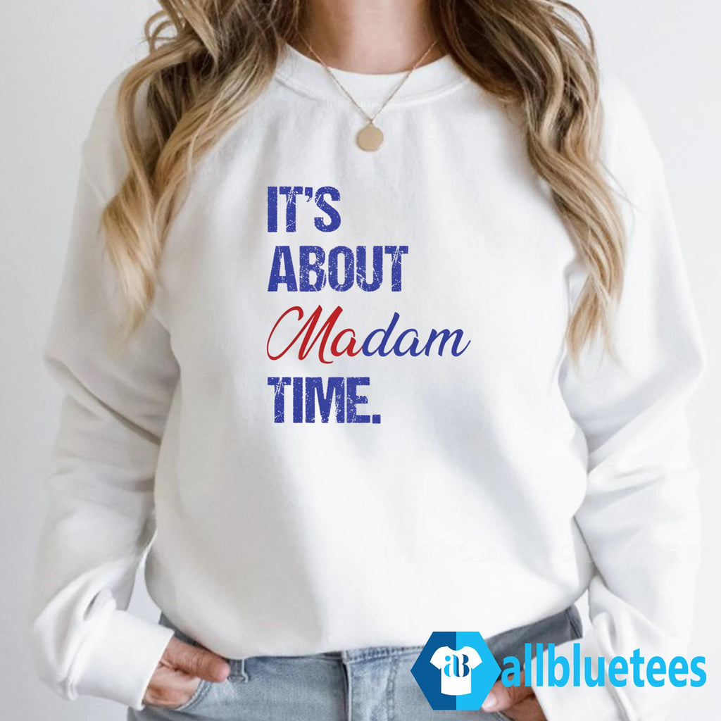 It’s About Madam Time Shirt