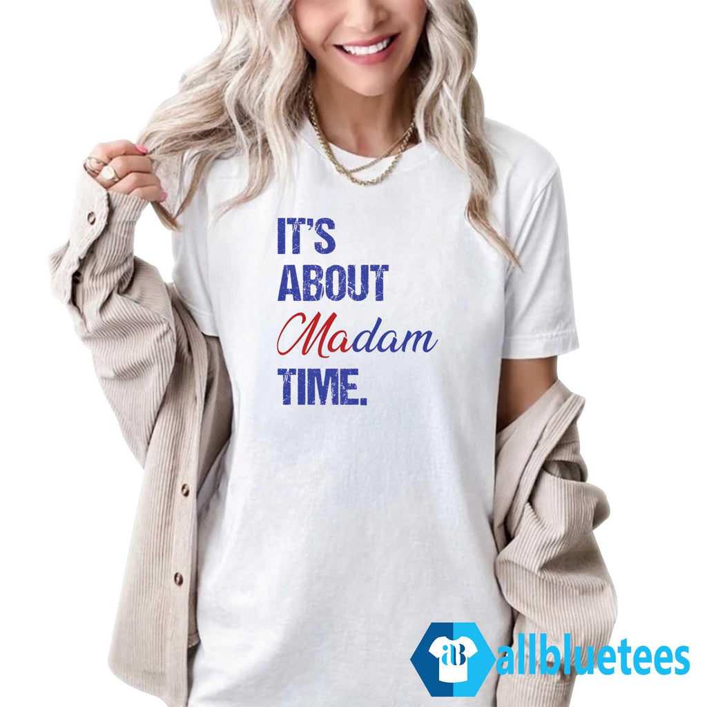 It’s About Madam Time Shirt