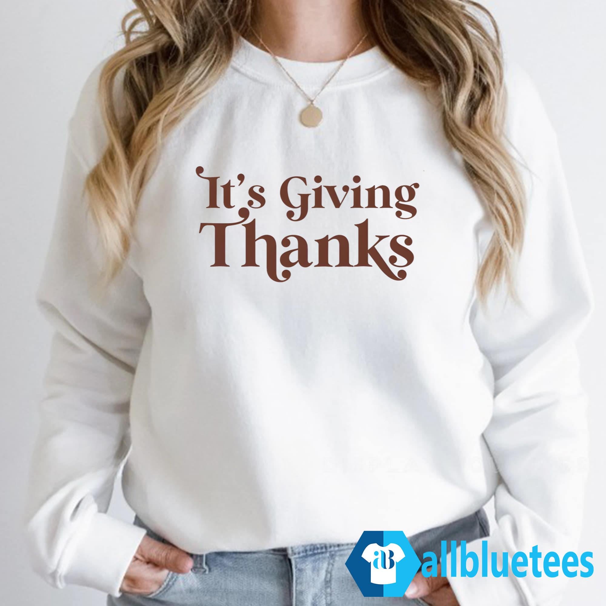 It’s Giving Thanks Shirt
