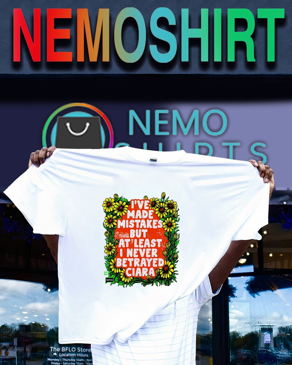 I’ve made mistakes but at least I never betrayed ciara floral border shirt