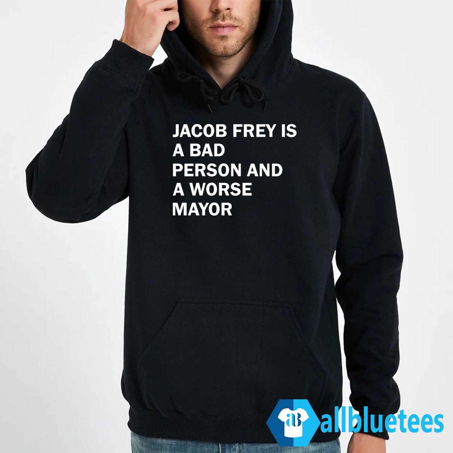 Jacob Frey Is A Bad Person And A Worse Mayor Shirt
