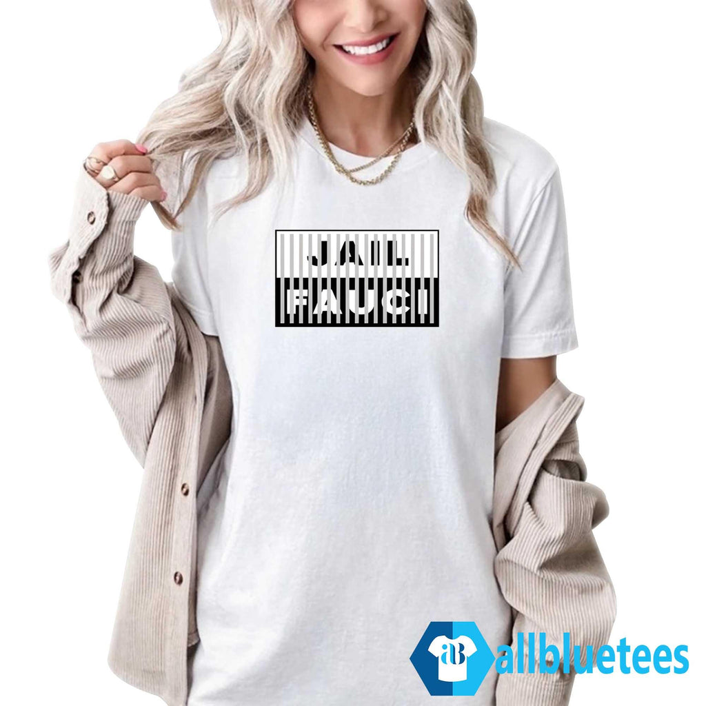 Jail Fauci Shirt