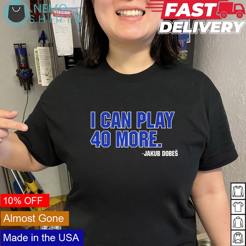 Jakub Dobes Montreal player I can play 40 more shirt