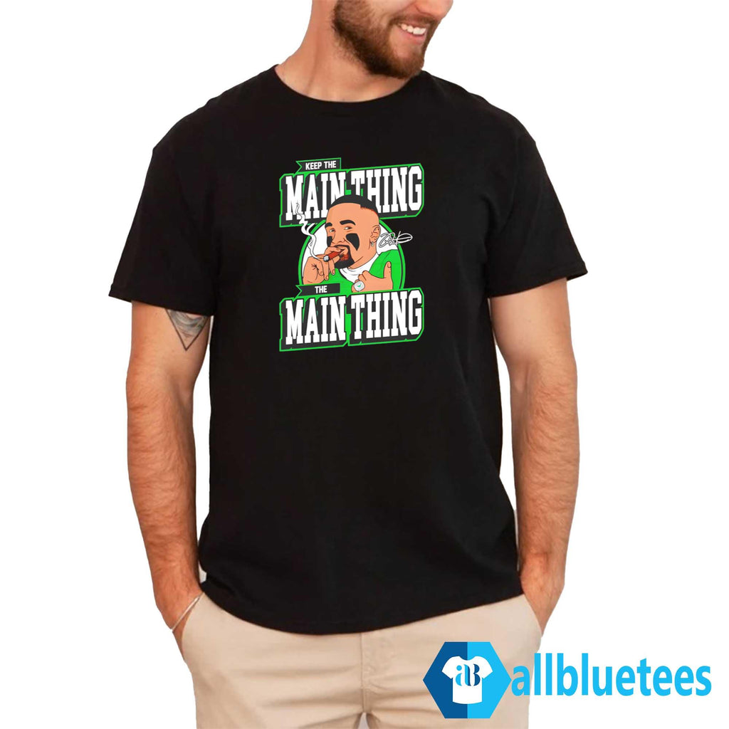 Jalen Hurts Keep The Main Thing The Main Thing Shirt