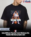Jalen Williams They Gon’ Learn Oklahoma City Thunder NBA Slam graphic shirt