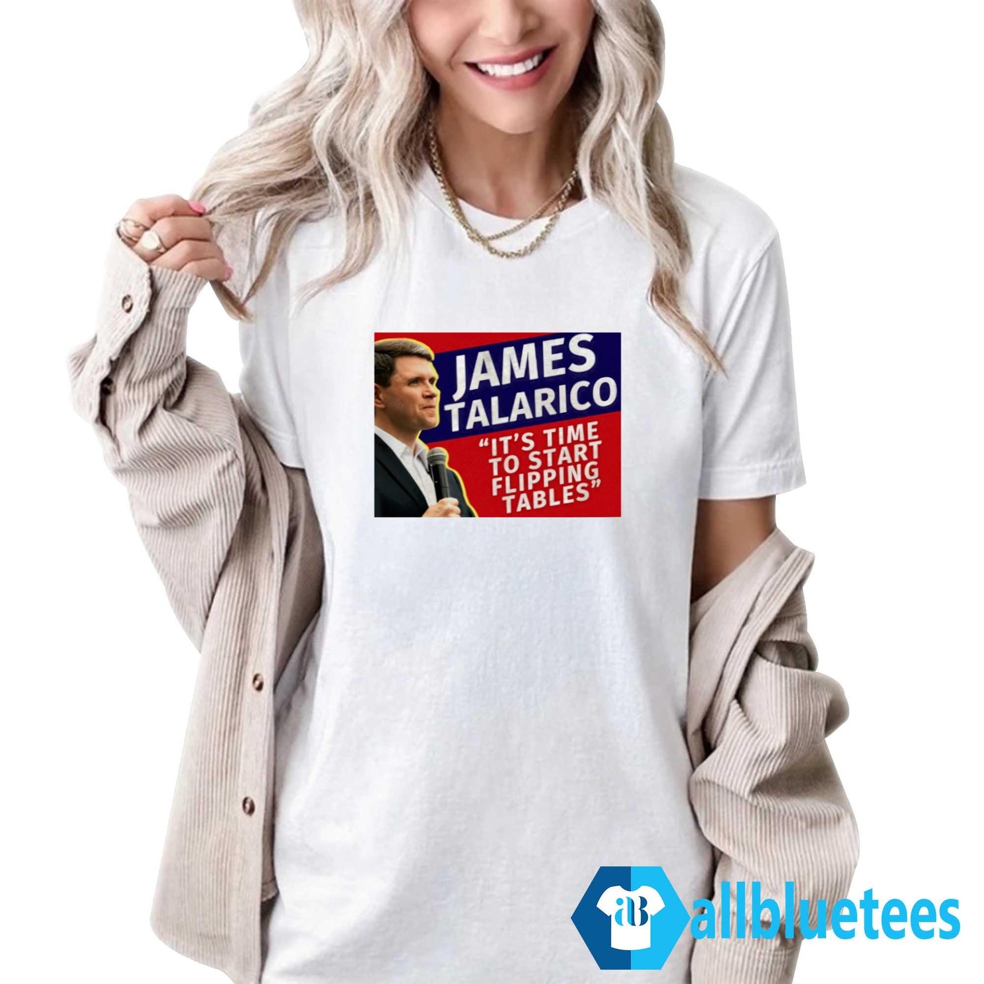 James Talarico It’s Time To Start Flipping Tables Shirt