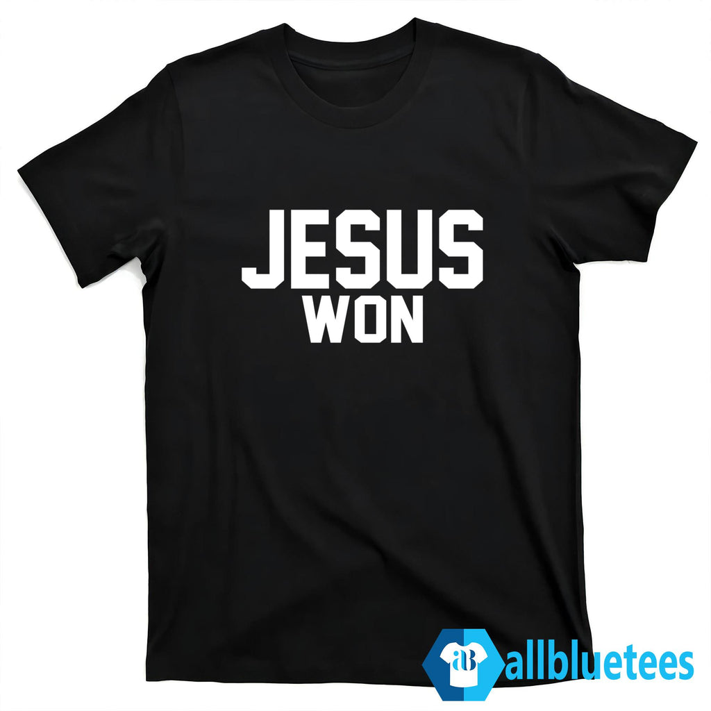 Jamey Chadwell Jesus Won Shirt
