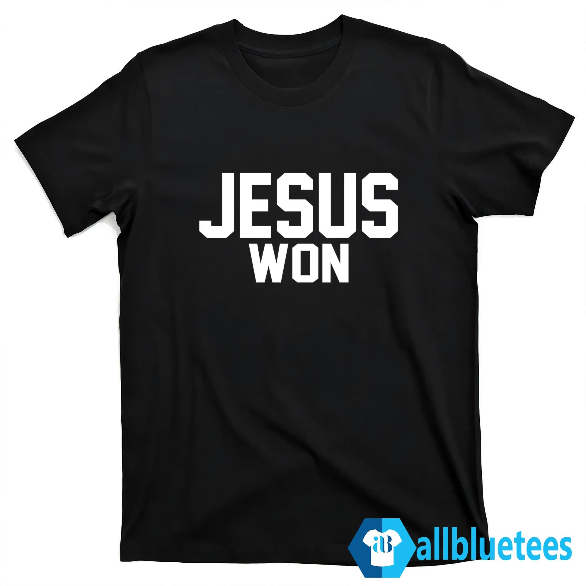 Jamey Chadwell Jesus Won Shirt
