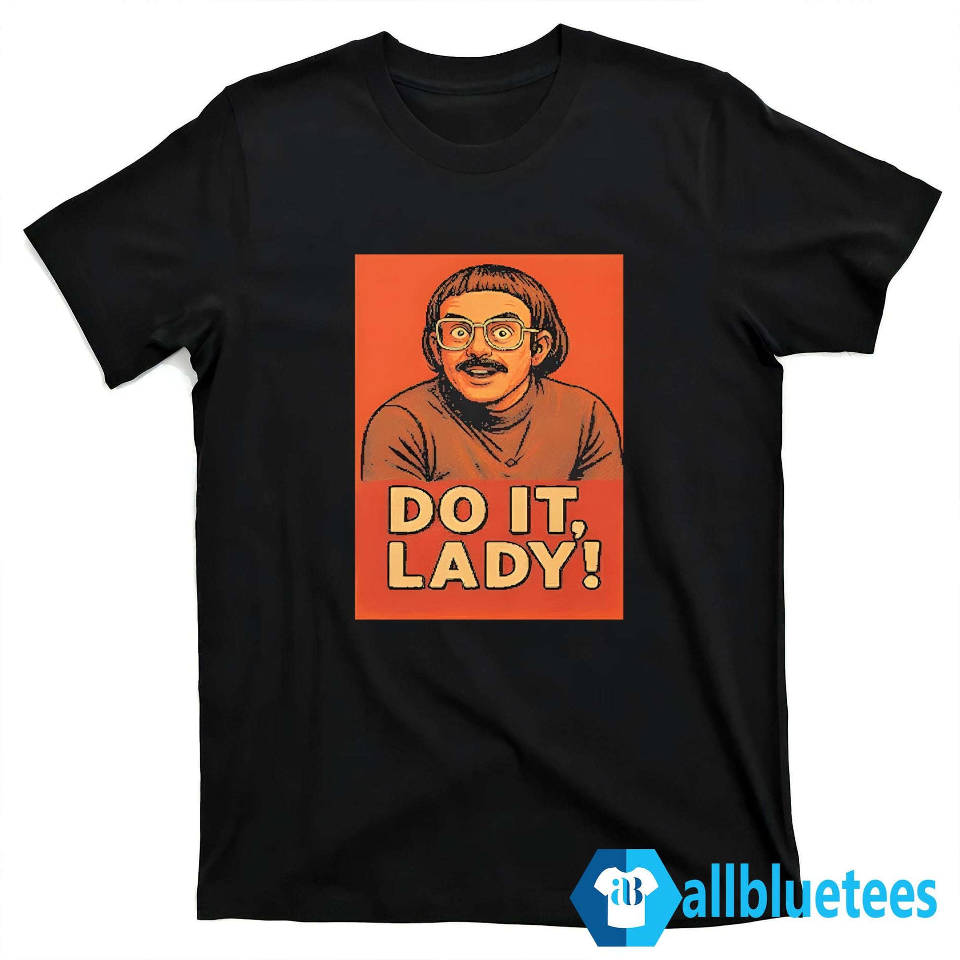 Jay Renshaw Do It Lady Shirt