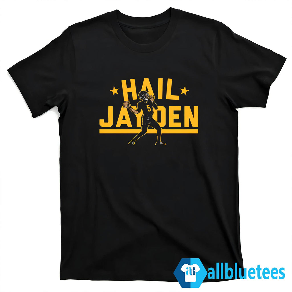 Jayden Daniels Hail Jayden Shirt