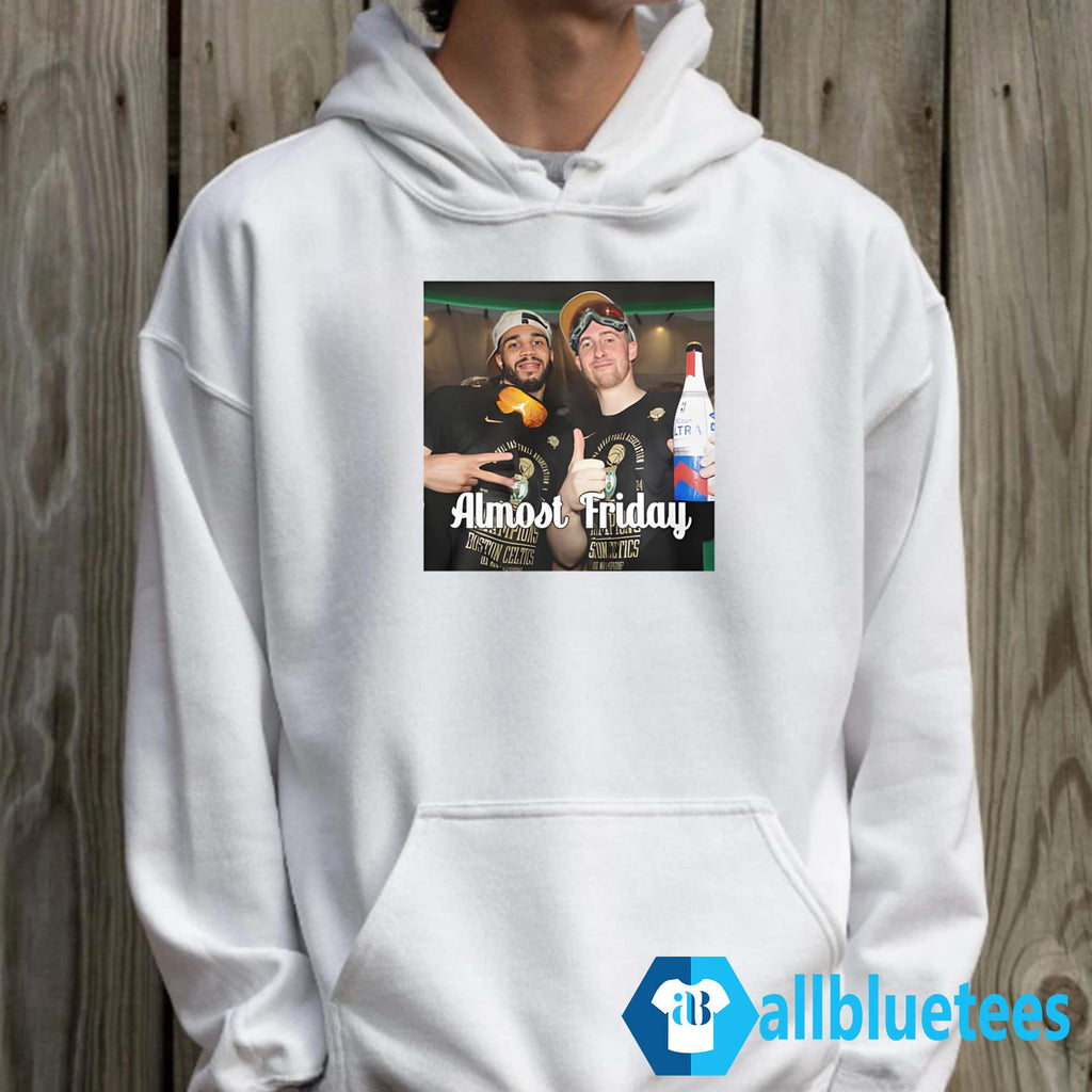 Jayson Tatum And Sam Hauser Almost Friday Shirt