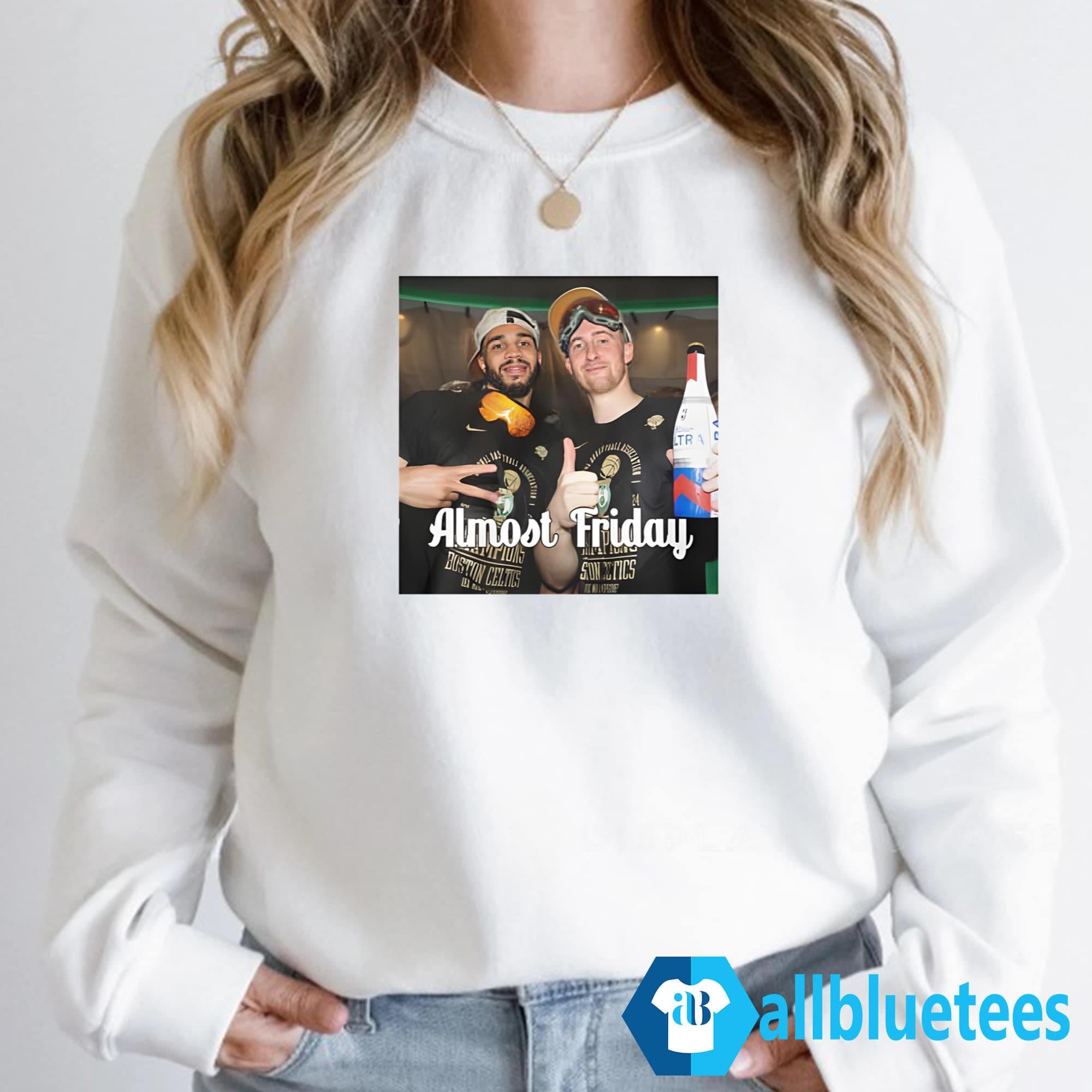 Jayson Tatum And Sam Hauser Almost Friday Shirt