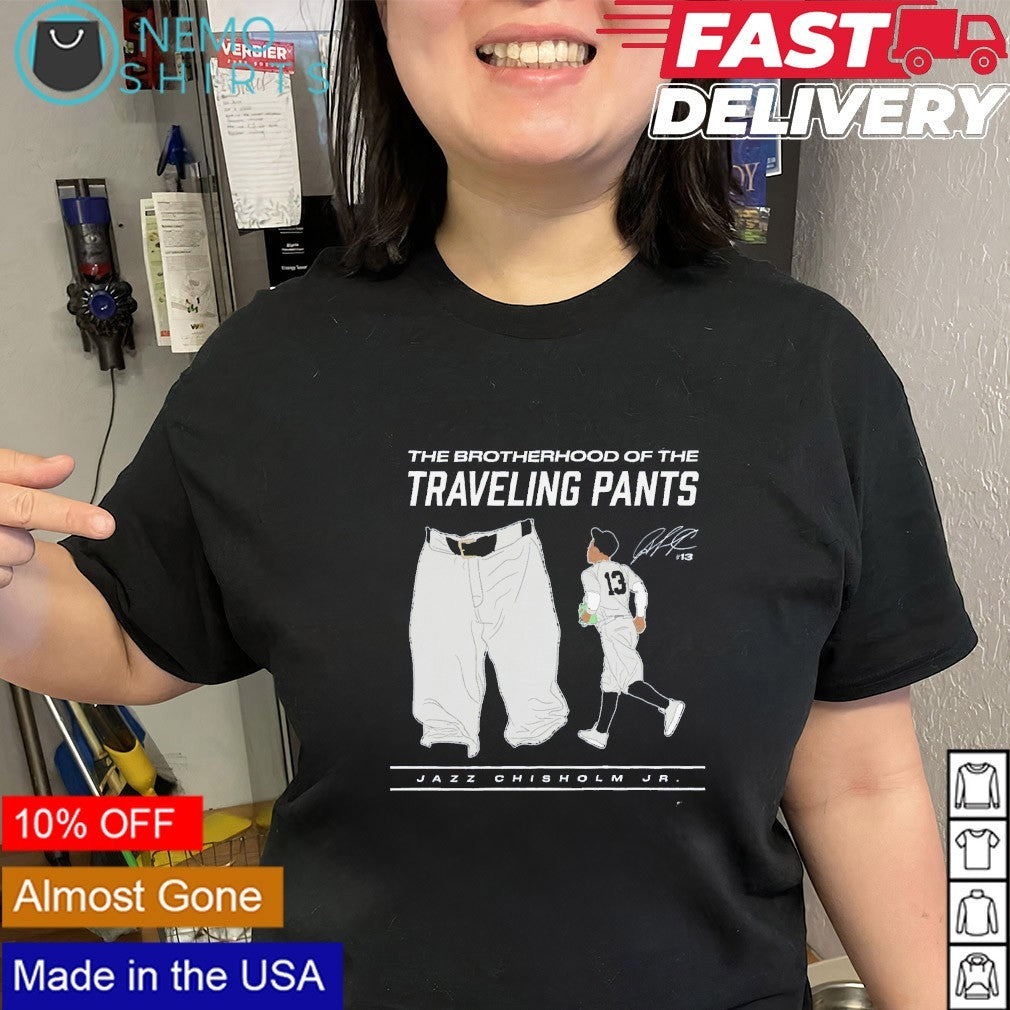 Jazz pants the brotherhood of the traveling pants Jazz Chisholm Jr shirt