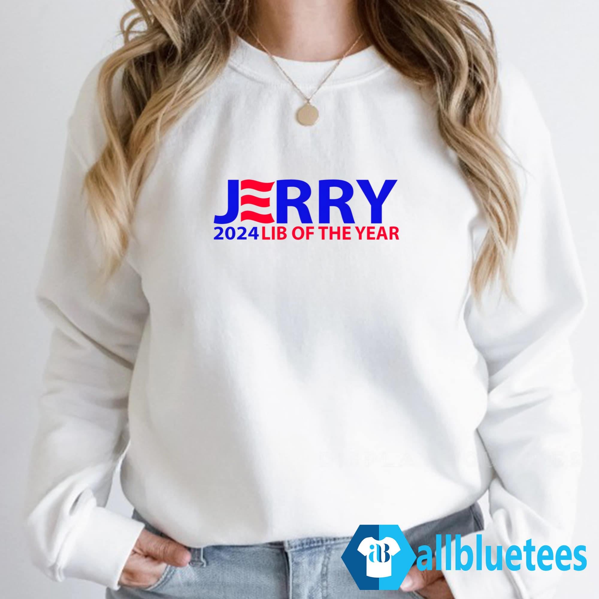 Jerry 2024 Lib Of The Year Shirt