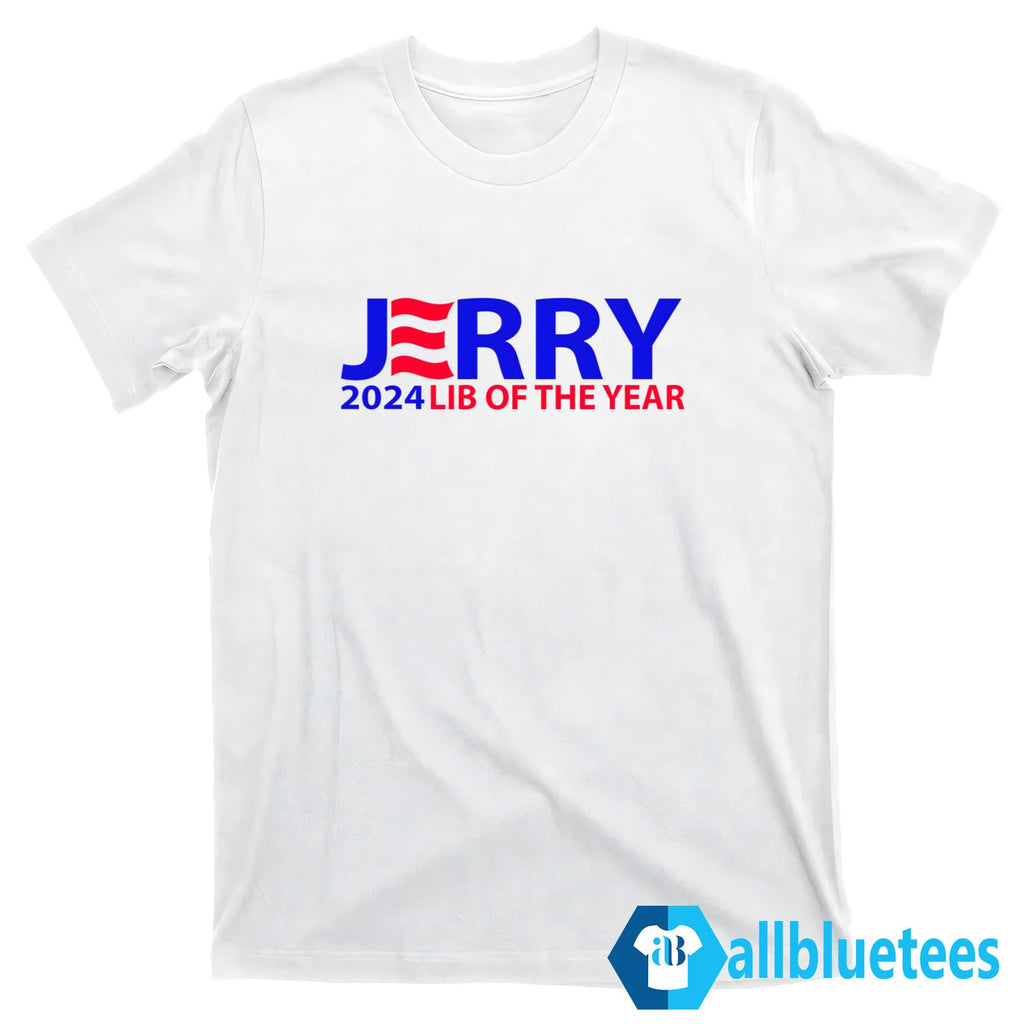 Jerry 2024 Lib Of The Year Shirt