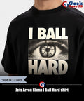 Jets Arron Glenn I Ball Hard shirt