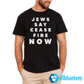 Jews Say Ceasefire Now Shirt