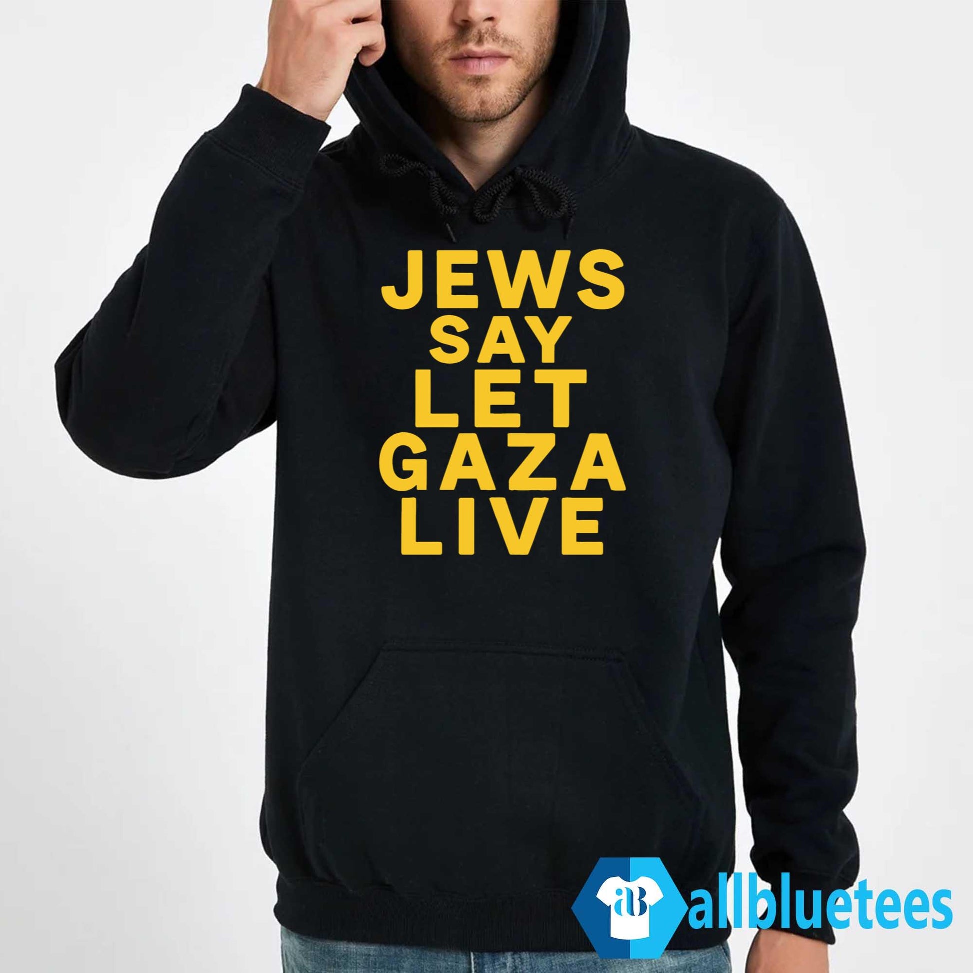 Jews Say Let Gaza Live Shirt