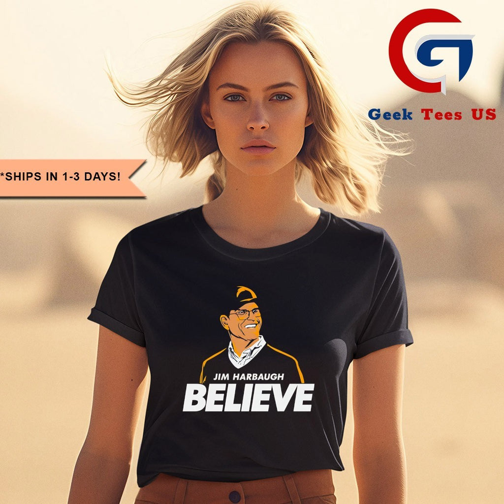 Jim Harbaugh Believe Los Angeles Chargers T-shirt