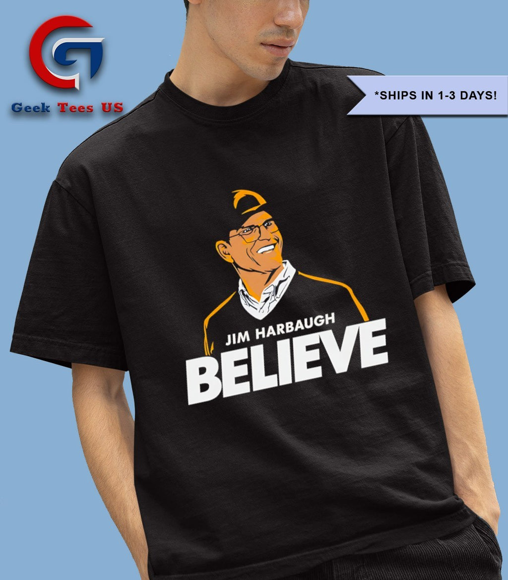 Jim Harbaugh Believe Los Angeles Chargers T-shirt