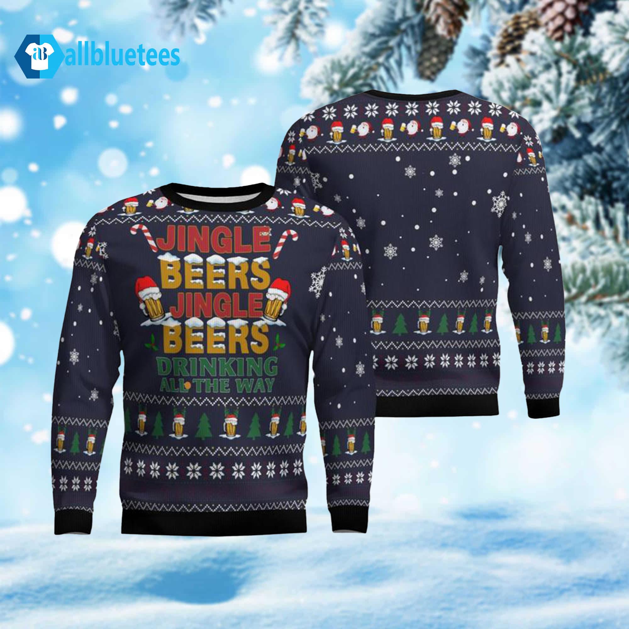 Jingle Beers Drinking All The Ways Ugly Christmas Sweater