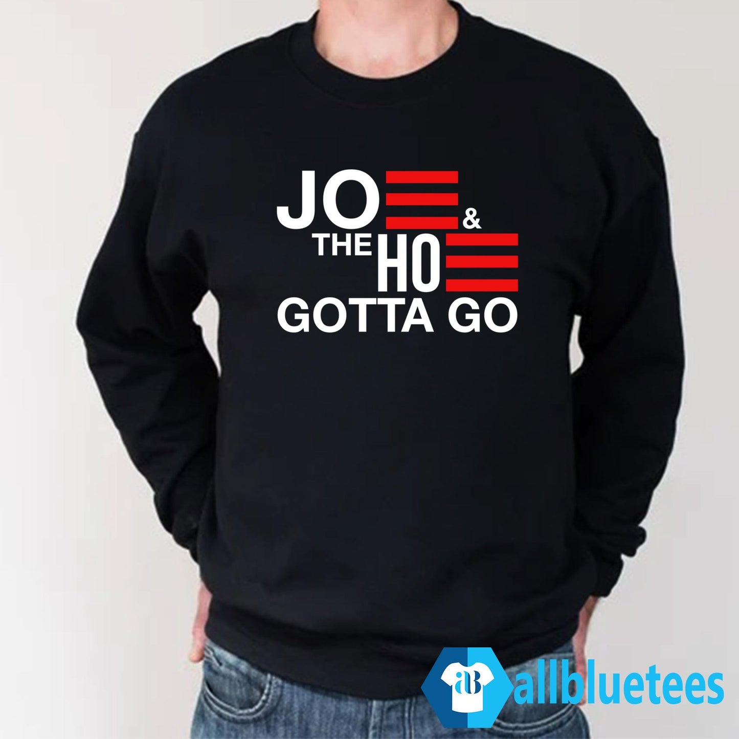 Joe And The Hoe Gotta Go Shirt
