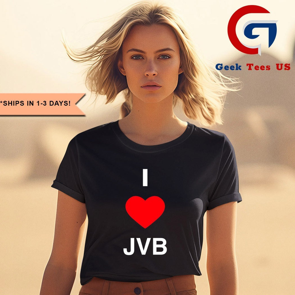 Joey Valence and B I Love Jvb shirt