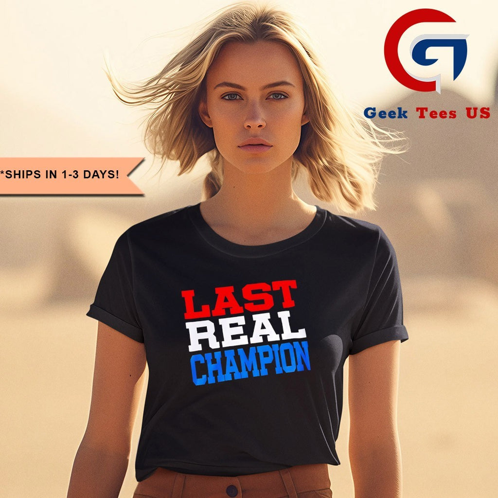 John Cena Last Real Champion shirt