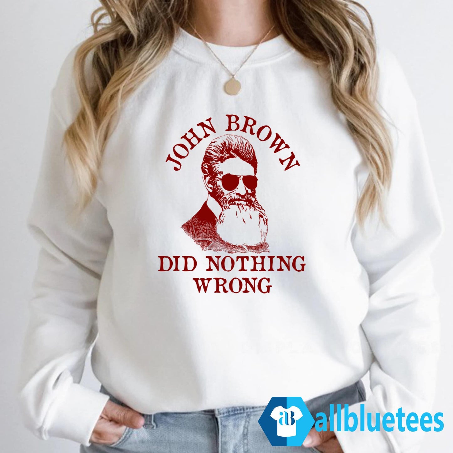 John Brown Did Nothing Wrong Shirt