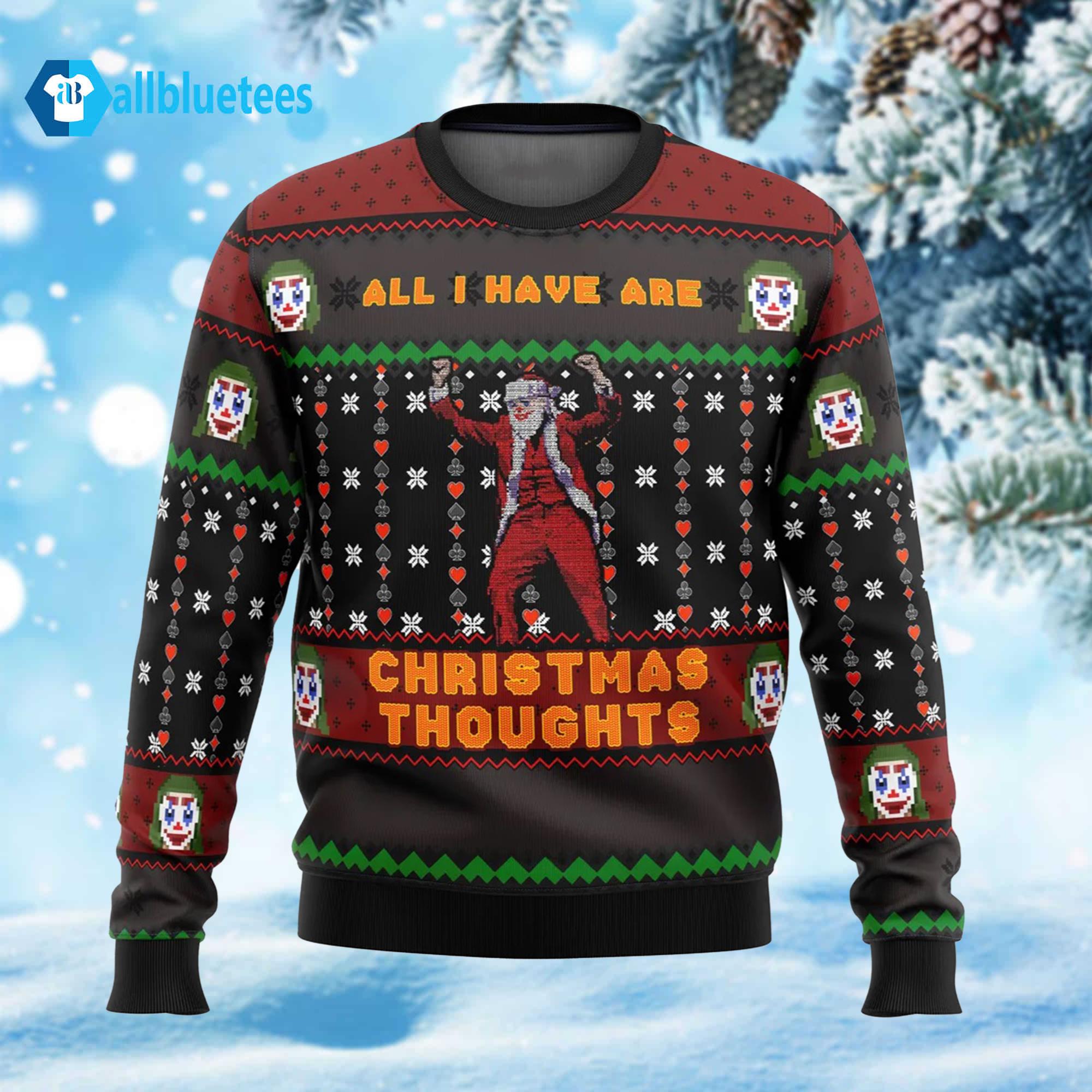 Joker All I Have Are Xmas Thoughts Ugly Christmas Sweater