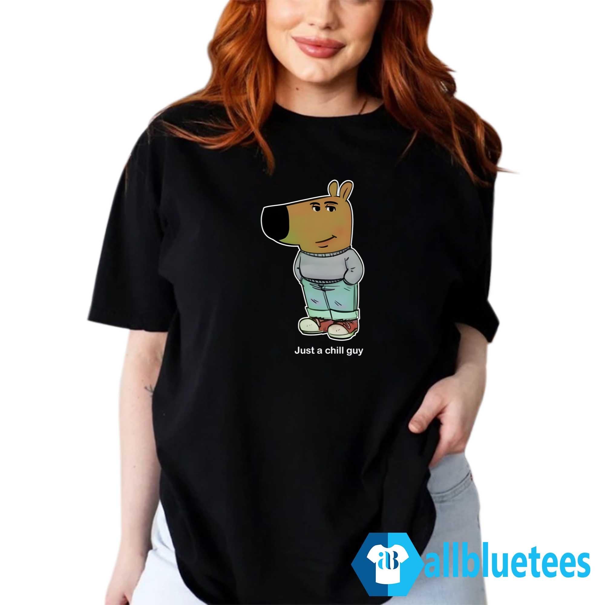 Just A Chill Guy Meme Shirt