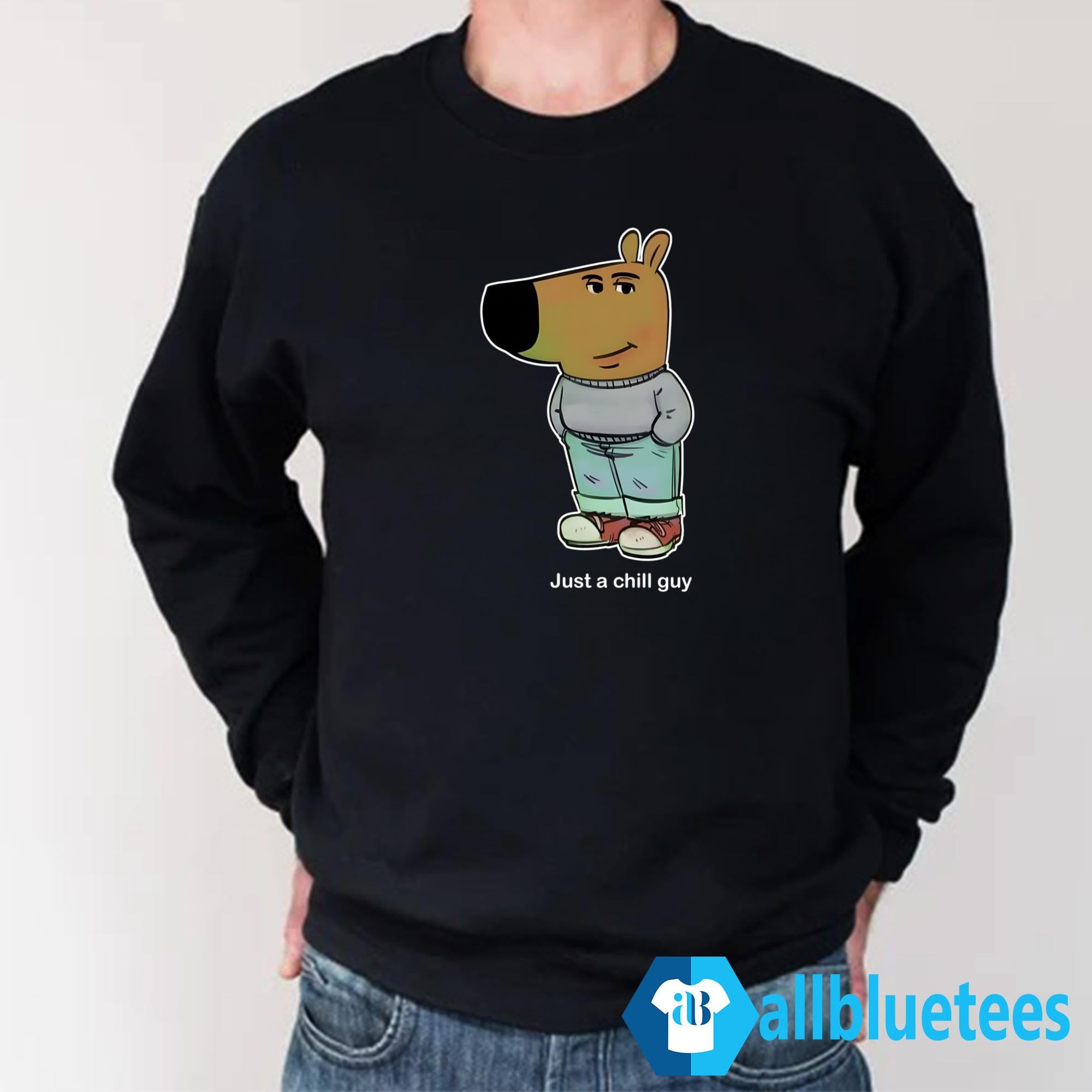 Just A Chill Guy Meme Shirt
