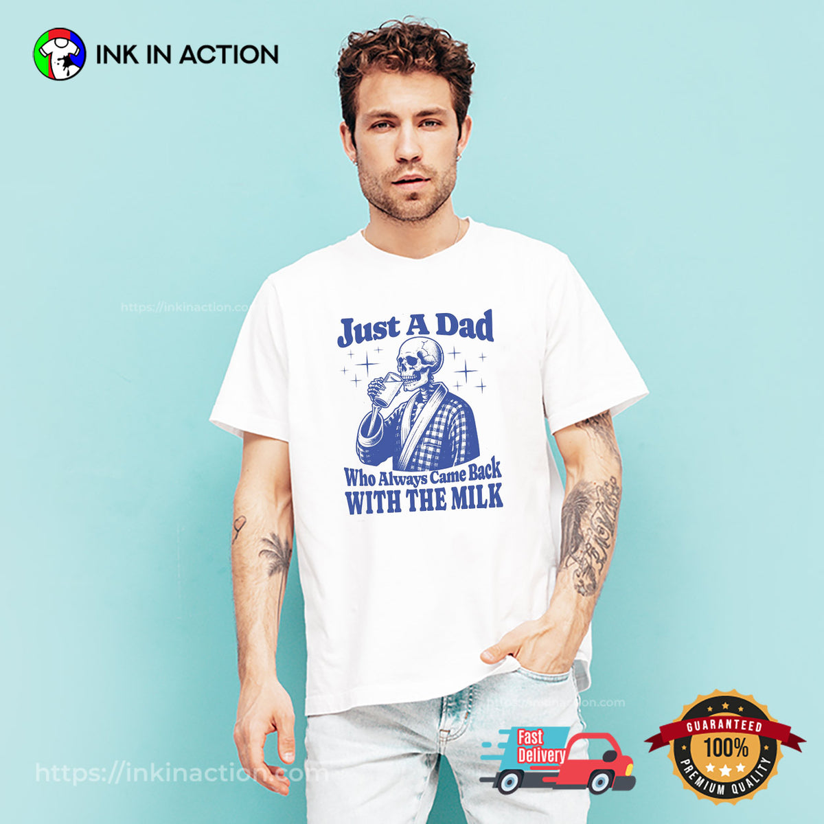 Just A Dad Who Always Came Back With The Milk Skeleton Dad T-shirt