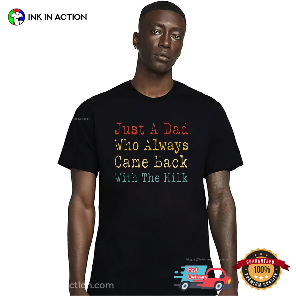 Just A Dad Who Always Came Back With The Milk Unisex T-shirt
