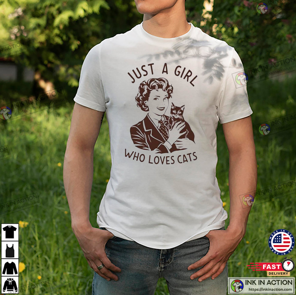 Just A Girl Who Loves Cats, Cat Moms T-shirt