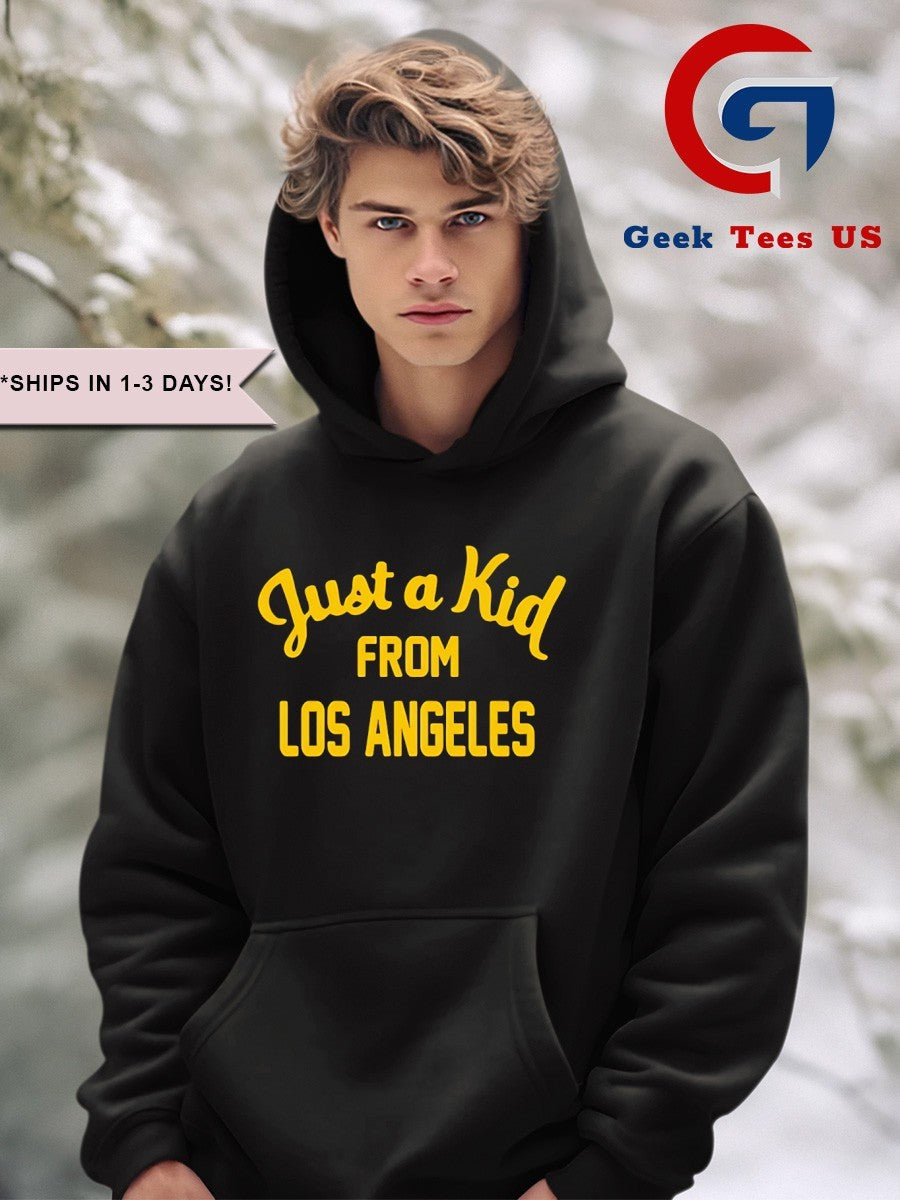 Just a kid from Los Angeles shirt