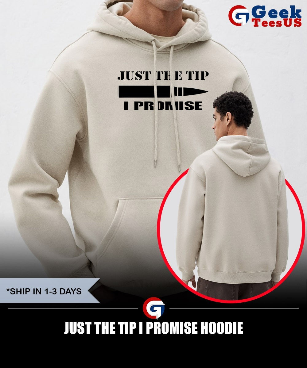 Just the tip I promise shirt