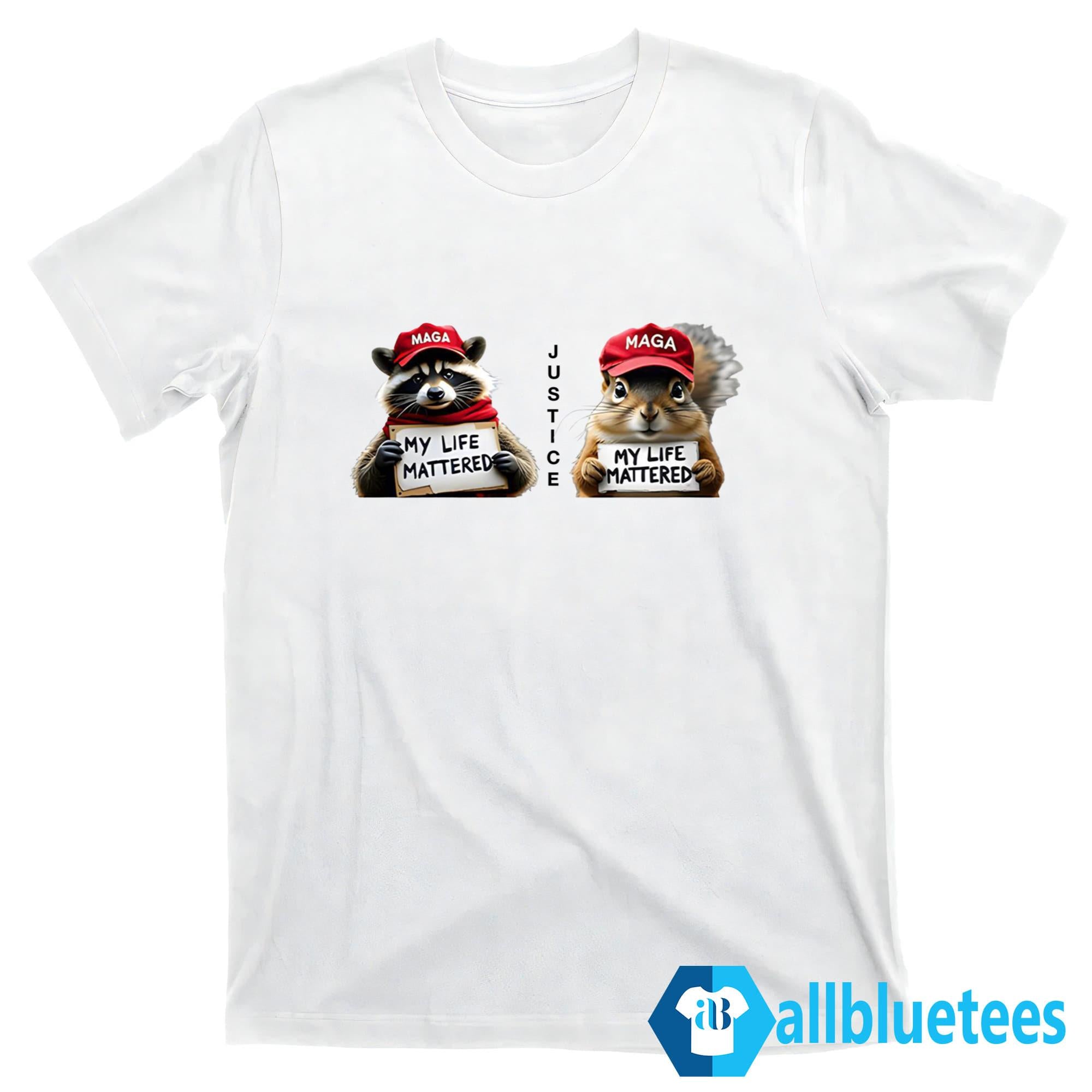 Justice My Life Mattered Squirrel Peanut And Fred Shirt