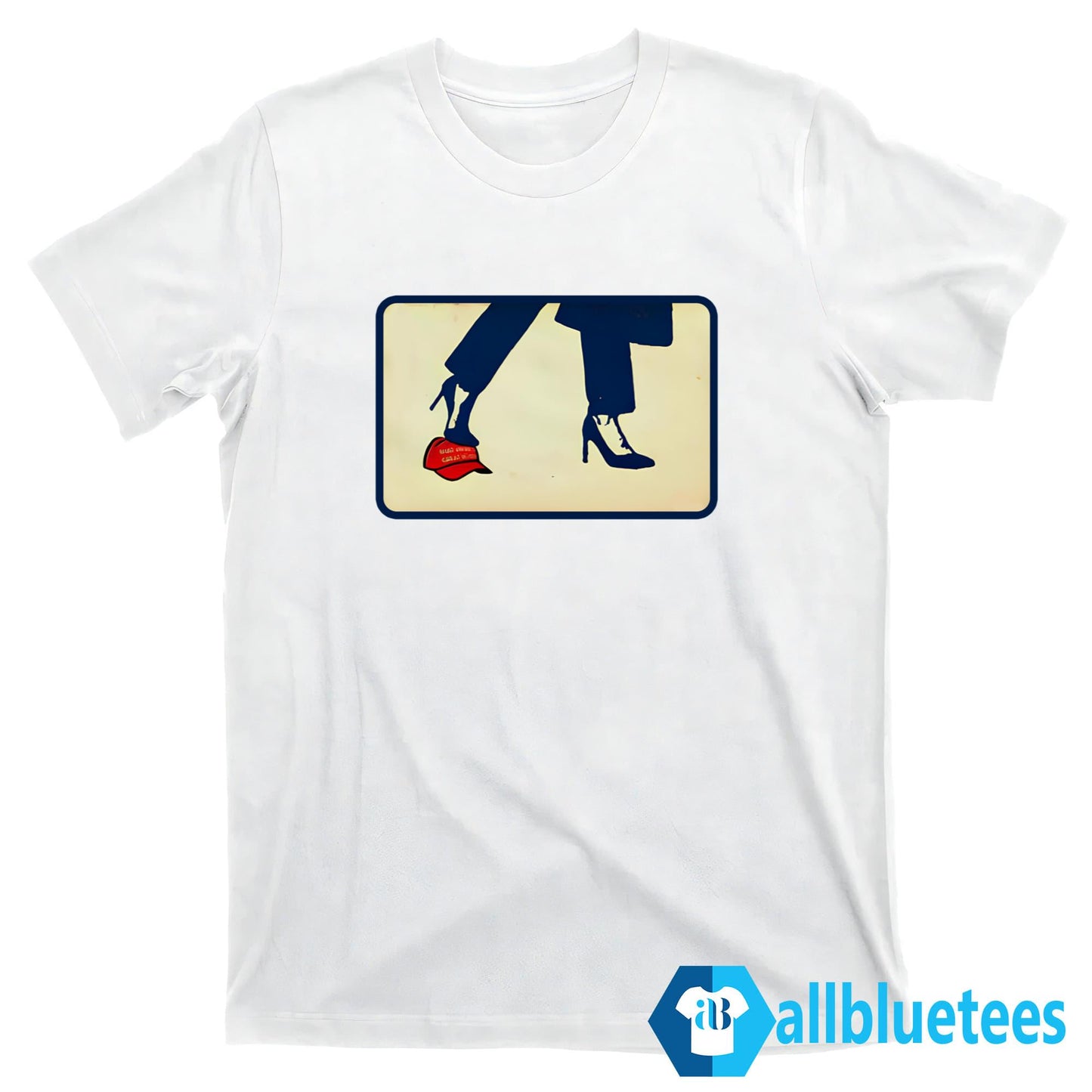 Kamala 2024 Anti-Maga High Heels Step On Red Hat Shirt