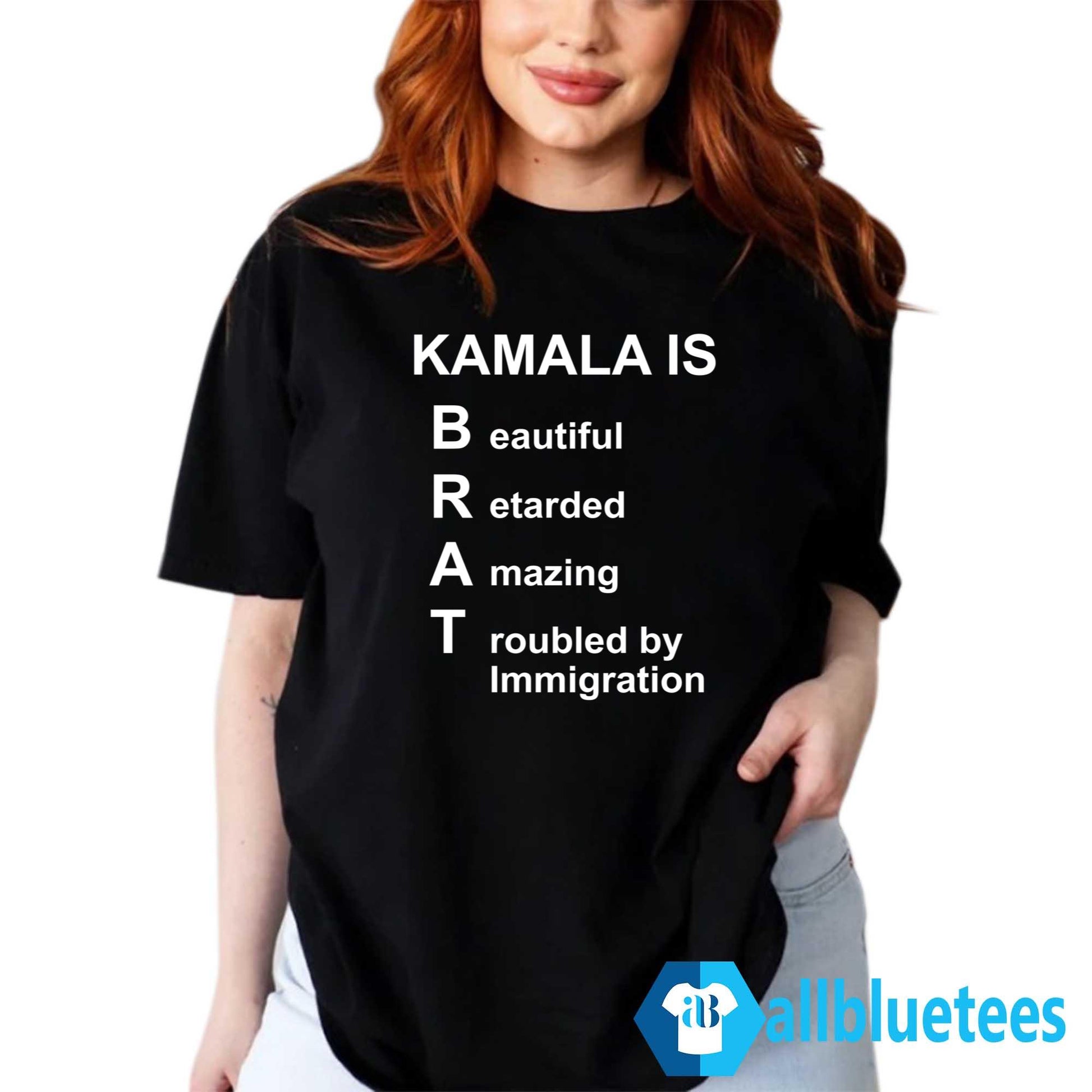 Kamala Is Beautiful Retarded Amazing Troubled By Immigration Shirt
