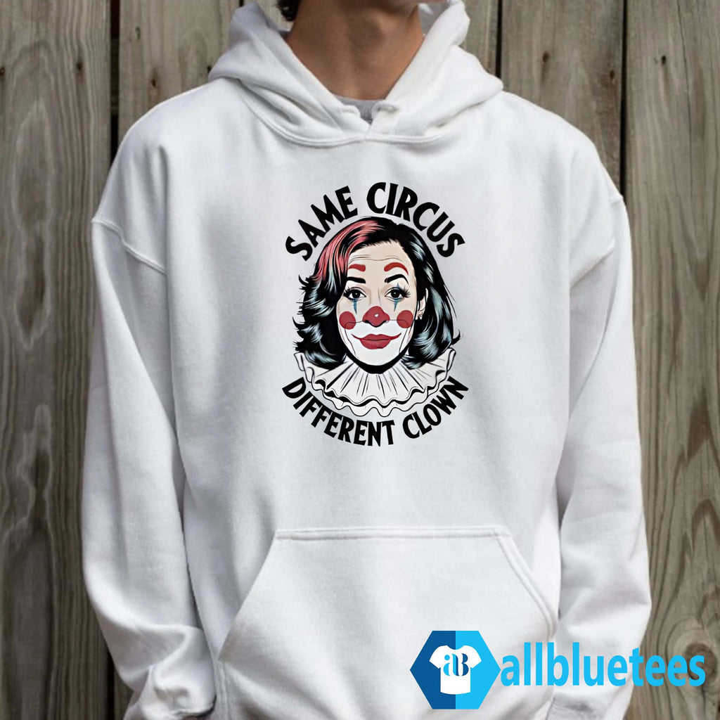 Kamala Same Circus Different Clown Shirt