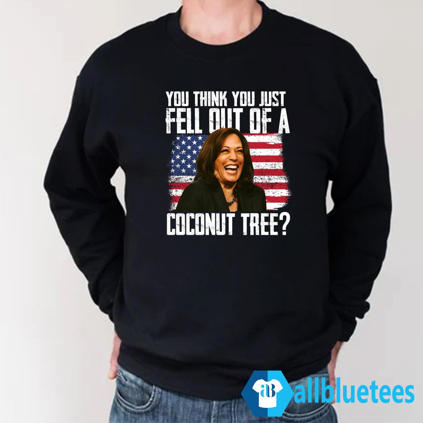Kamala You Think You Just Fell Out Of A Coconut Tree Shirt