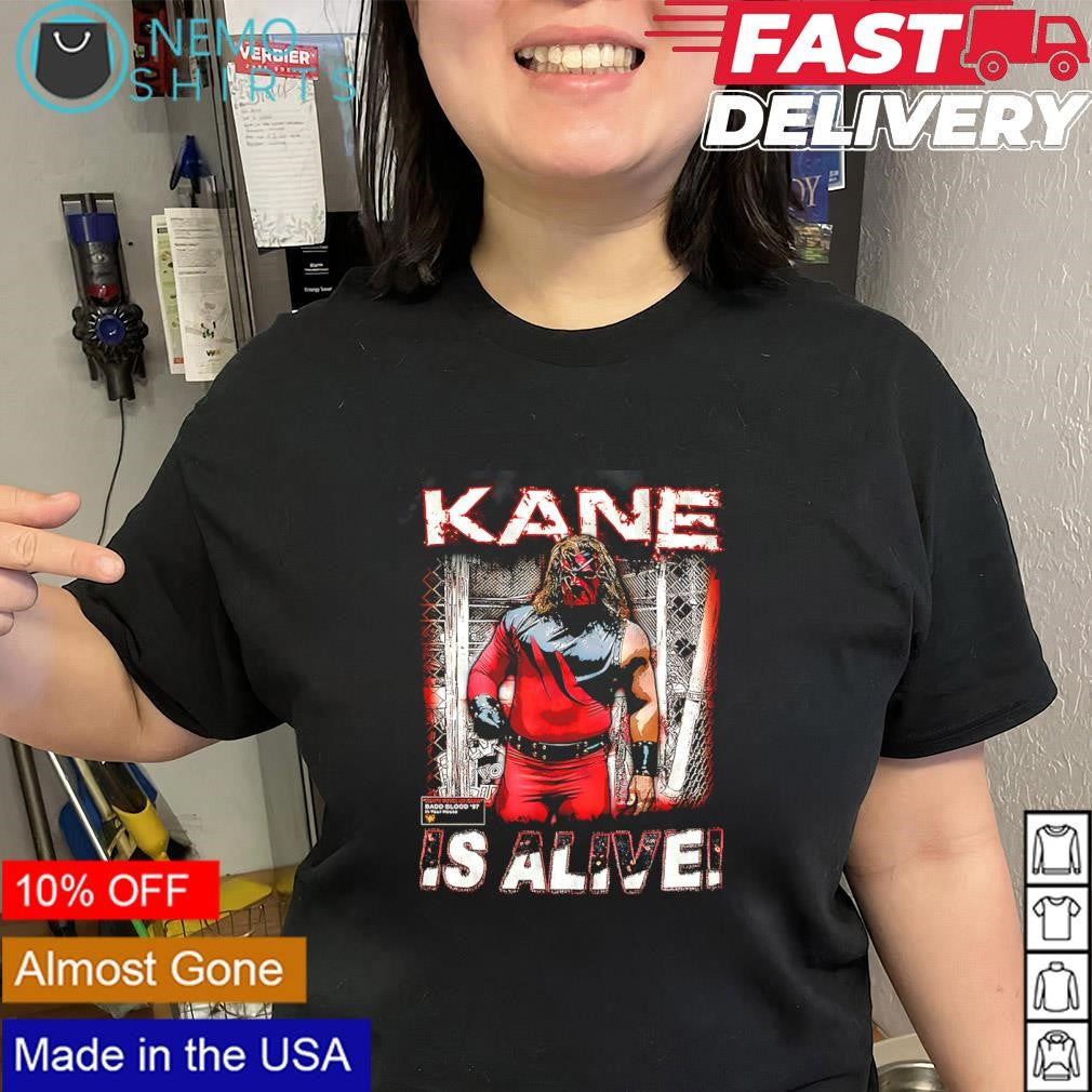 Kane Is Alive WWE wrestler Kane shirt