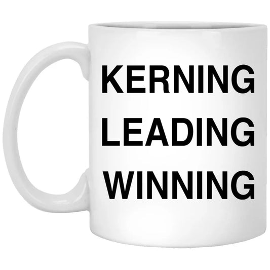 Kerning Leading Winning Mug