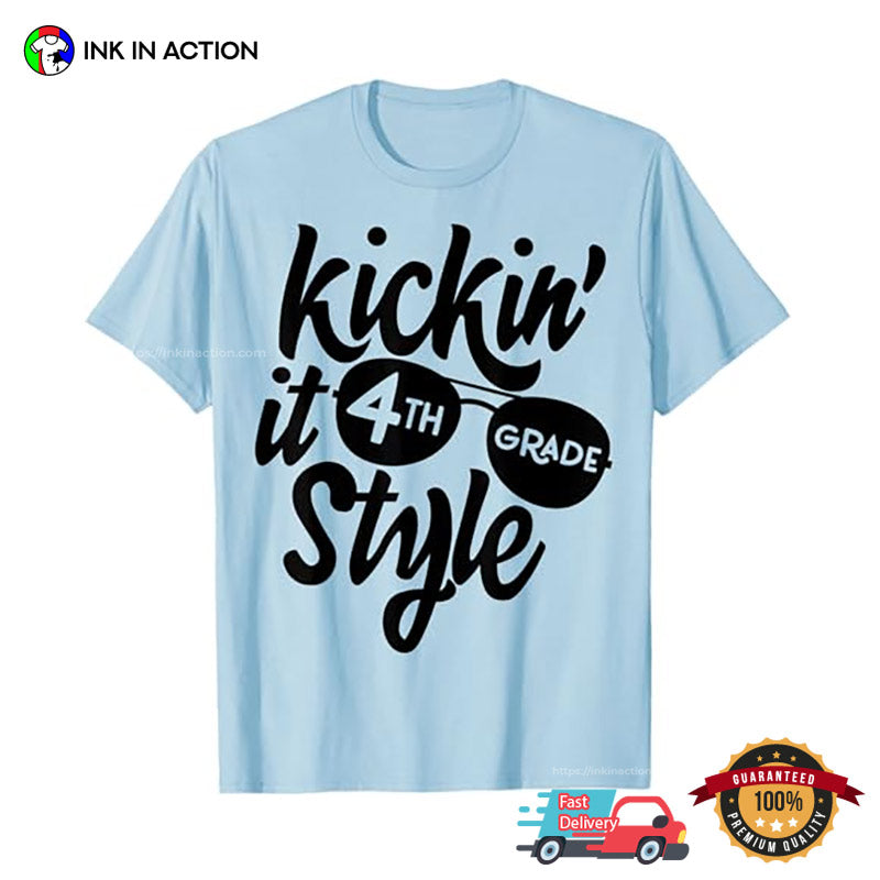 Kickin It 4th Grade Style School T-shirt